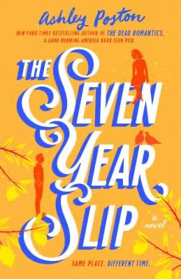 The Seven Year Slip by Ashley Poston book cover